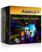 Aiseesoft Walkman Video Converter