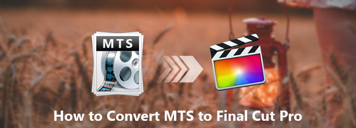 MTS to Final Cut Pro