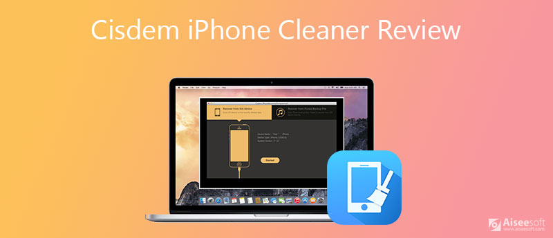 Cisdem iPhone Cleaner Review