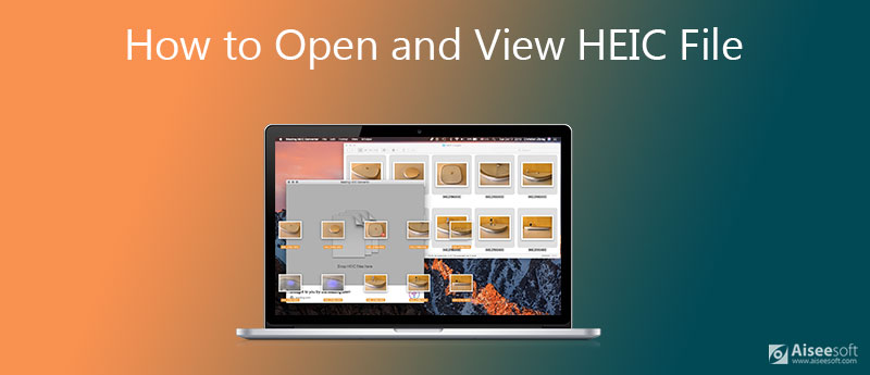 How to Open and View HEIC File