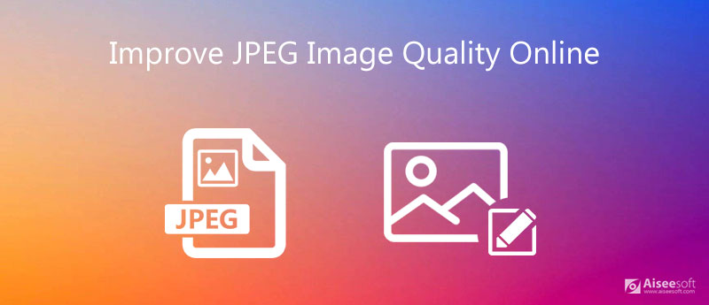 Improve JPEG Image Quality Online