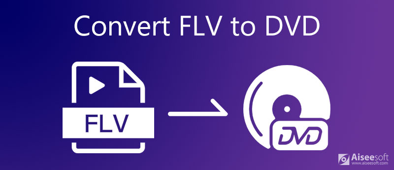 Convert FLV to DVD