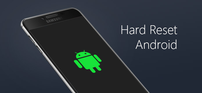 How to Hard Reset Android Phone