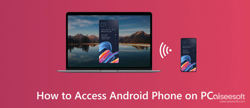 Access Android Phone on PC