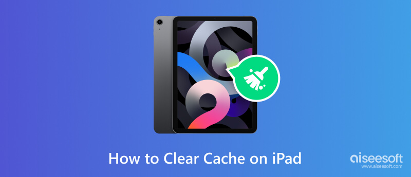 Clear Cache on iPad