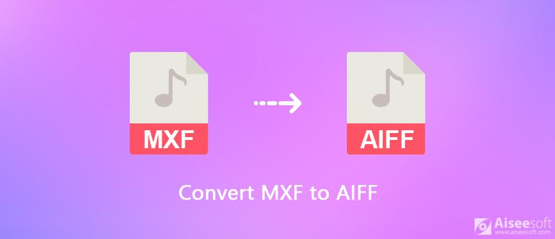 Convert MXF to AIFF