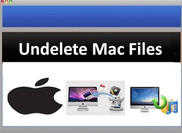 Undelete Mac Files