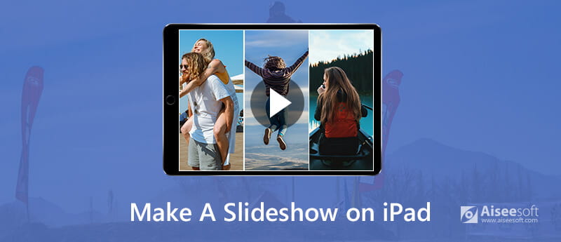 Make a Slideshow on iPad