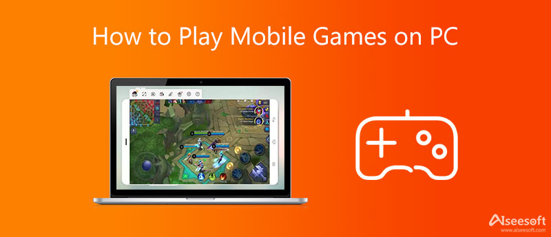 Play Mobile Games on PC