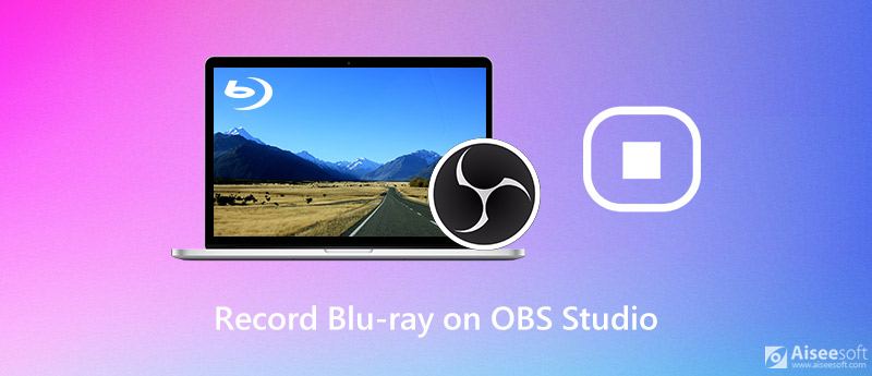 Record Blu-ray on OBS