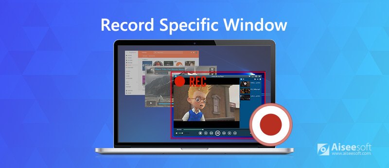 Record Specific Window