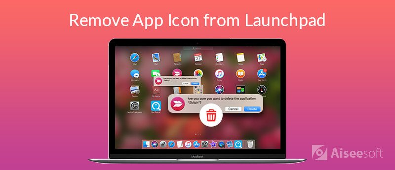 Remove an App (Icon) from Launchpad on Mac