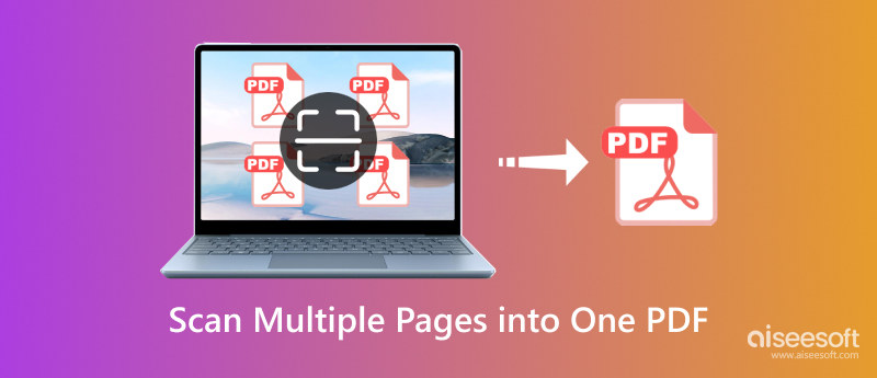 Scan Multiple Pages Into One PDF