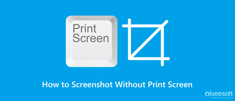 Screenshot Without Print Screen