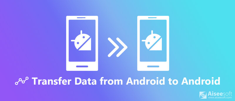 Transfer Data from Android to Android