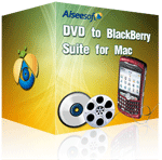 Aiseesoft DVD to BlackBerry Suite for Mac