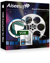 Aiseesoft VOB Converter for Mac