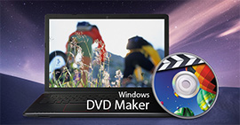Burn DVD with Windows DVD Maker