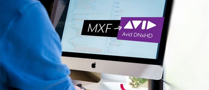 MXF to Avid DNxHD