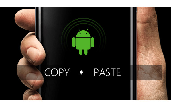 How to Copy and Paste on Android