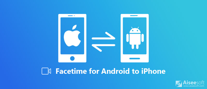 Facetime APP for Android to iPhone