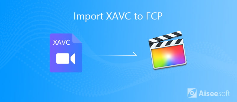 Import XAVC To FCP