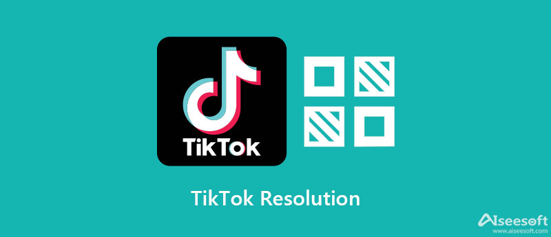 TikTok Resolution