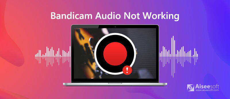 Fix Bandicam Audio Recording Not Working