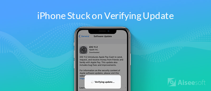 iPhone Stuck on Verifying Update