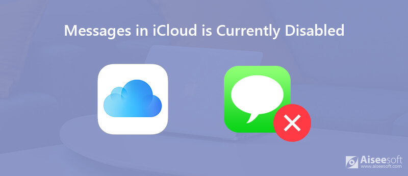 Messages in iCloud is Currently Disabled
