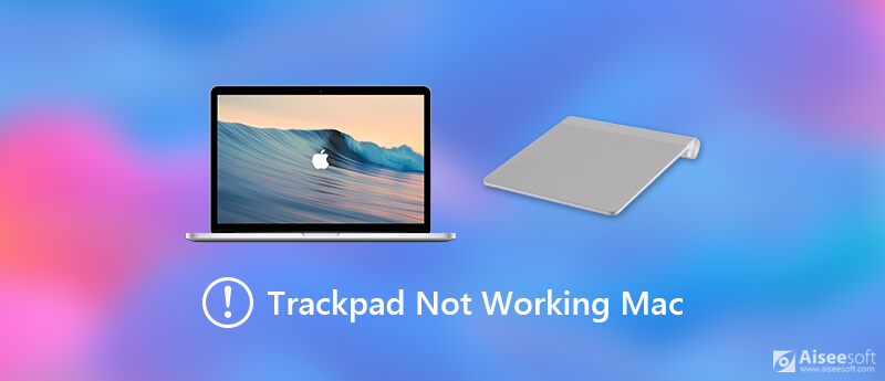 Fix Mac Trackpad Not Working