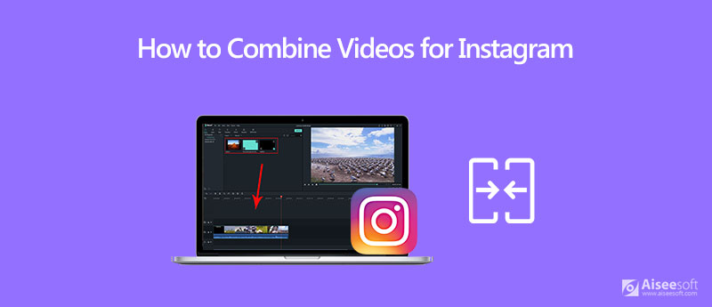 Combine  Pictures and Videos for Instagram