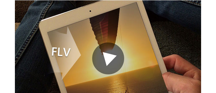 Convert FLV to iPad 2