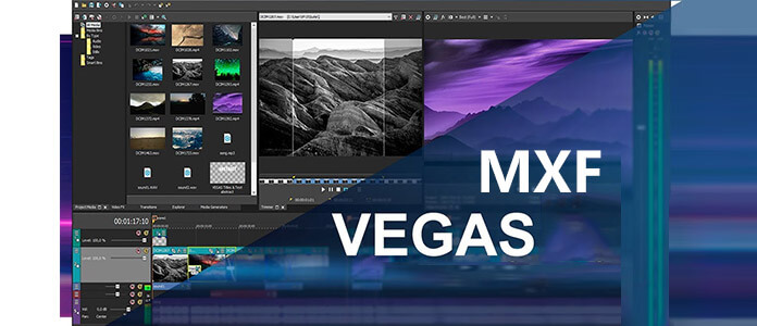 Convert MXF Video to Sony Vegas
