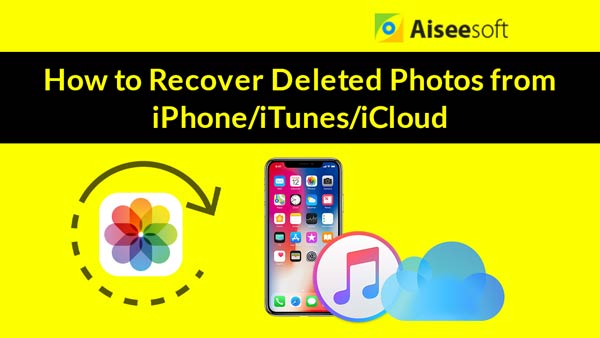 recover deleted photos from iPhone/iTunes/iCloud