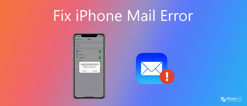 Javítsa ki az iPhone Mail hibát