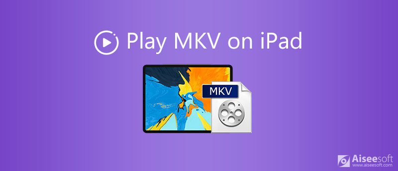 İPad'de MKV oynatın