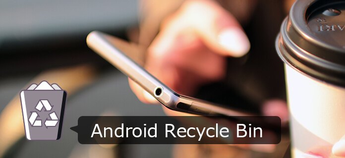Recycle Bin του Android