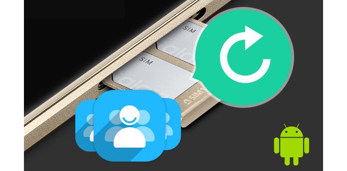 Gjenopprett Android SIM-kortkontakter
