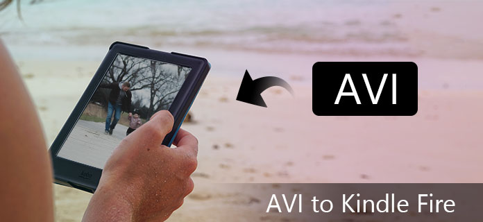 Konverter AVI til Kindle Fire MP4