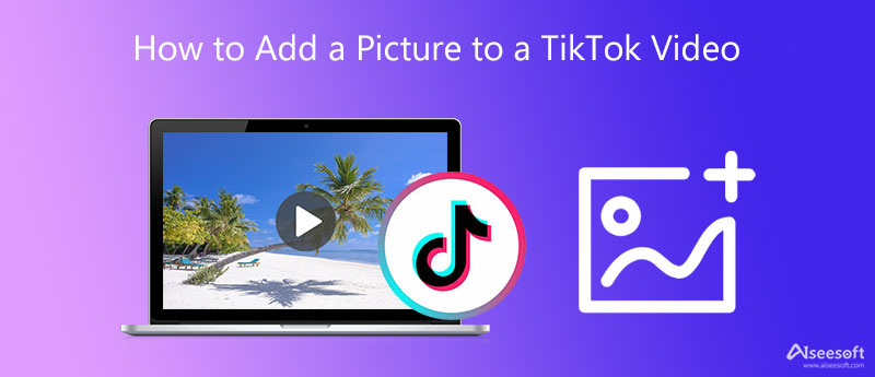 Добавить изображение в видео Tiktok