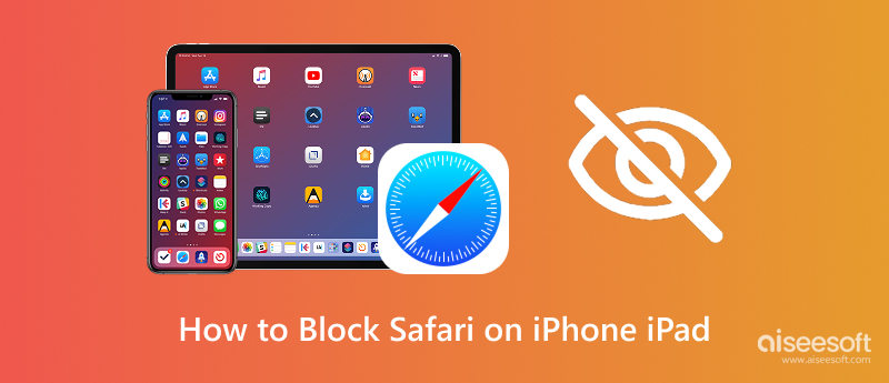 Block Safari on iPhone iPad