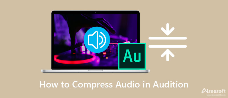 Compress Audio in Audition