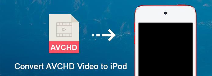 Konverter AVCHD-video til iPod