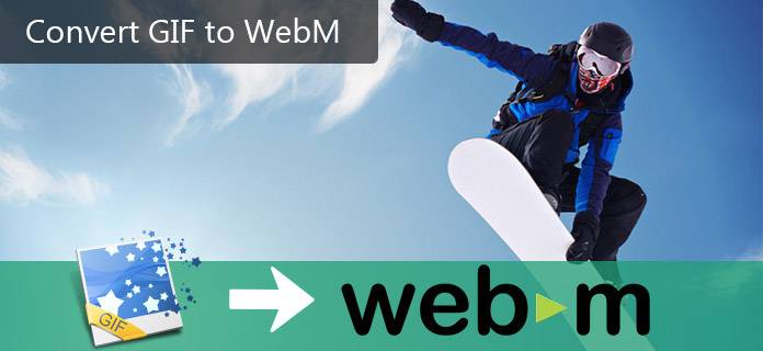 Convert GIF to WebM