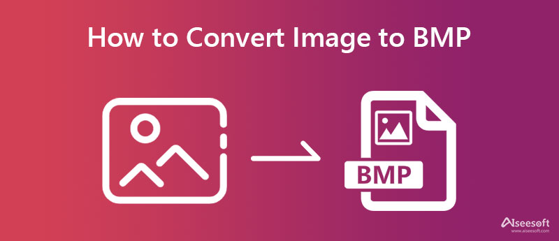 Convert Images to BMP
