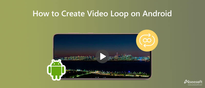 Vytvořte video smyčku na Androidu