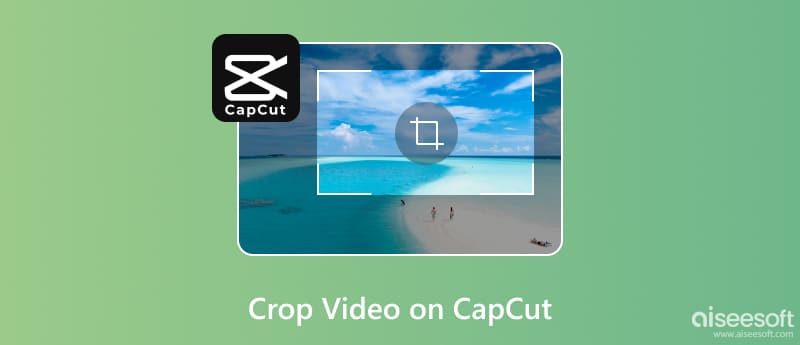 Beskær video på CapCut