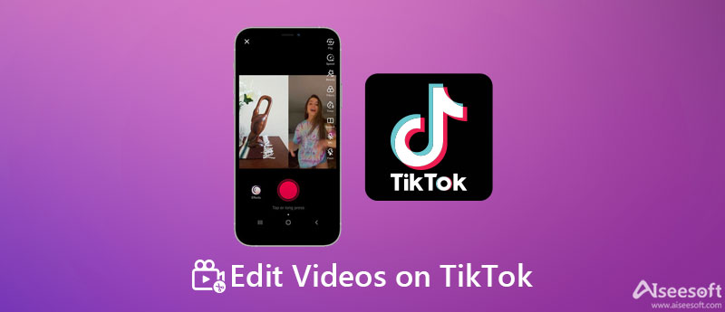 TikTok'ta Videoları Düzenle