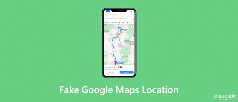 Fake location on Google Maps